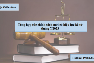 📚CÁC CHÍNH SÁCH MỚI CÓ HIỆU LỰC KỂ TỪ NGÀY 01/7/2023📚