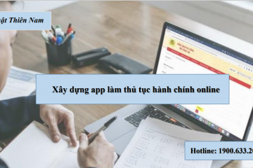 🔔 Bản tin pháp luật: Tiến tới xây dựng app làm thủ tục hành chính online 🔔