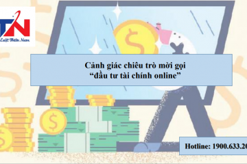 📚 Bản tin pháp luật: Cảnh giác chiêu trò mời gọi “đầu tư tài chính online” 📚